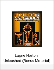 Layne Norton - Unleashed (Bonus Material)