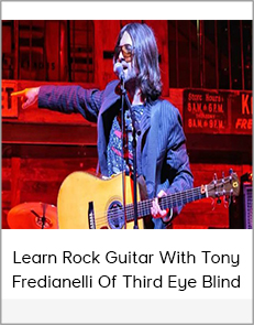 Learn Rock Guitar - Tony Fredianelli Of Third Eye Blind