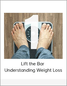 Lift the Bar - Understanding Weight Loss