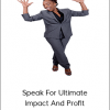 Lisa Nichols - Speak For Ultimate Impact And Profit