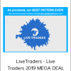 LiveTraders - Live Traders 2019 MEGA DEAL