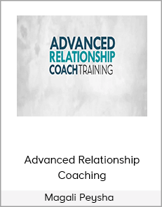 Magali Peysha - Advanced Relationship Coaching