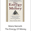 Maria Nemeth - The Energy Of Money