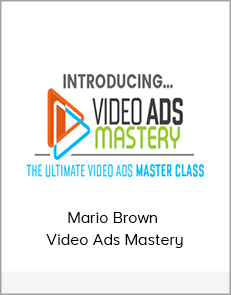 Mario Brown - Video Ads Mastery