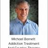 Michael Barnett - Addiction Treatment And Couples Therapy