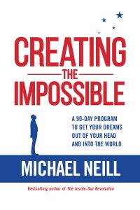 Michael Neill - Creating the Impossible (30 day goal challenge) [January 2010]