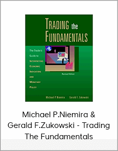 Michael P.Niemira & Gerald F.Zukowski - Trading The Fundamentals