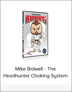 Mike Bidwell - The Headhunter Choking System