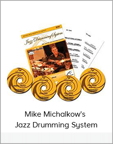 Mike Michalkow's - Jazz Drumming System