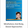 Mindfulness And Body - Based Approaches