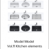 Model Model - Vol.11 Kitchen elements