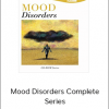 Mood Disorders Complete Series