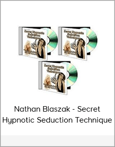 Nathan Blaszak - Secret Hypnotic Seduction Technique