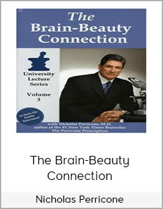 Nicholas Perricone - The Brain-Beauty Connection