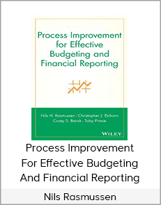 Nils Rasmussen - Process Improvement For Effective Budgeting And Financial Reporting