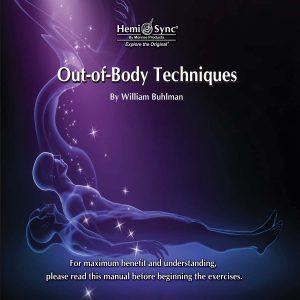 William Buhlman – Out of Body Techniques
