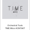 Orchestral Tools TIME Micro KONTAKT