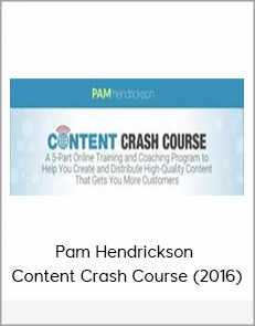 Pam Hendrickson - Content Crash Course (2016)