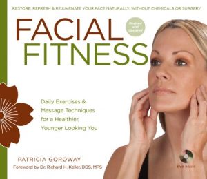 Patricia Goroway's - FACIAL FITNESS SYSTEM
