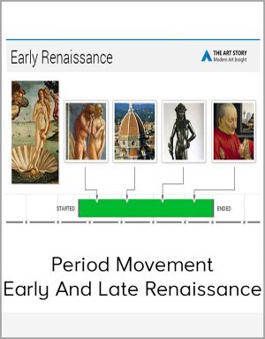 Period Movement - Early And Late Renaissance