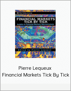 Pierre Lequeux - Financial Markets Tick By Tick