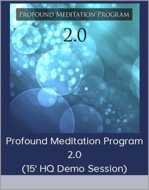 Profound Meditation Program 2.0 (15' HQ Demo Session)