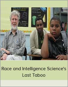 Race - Intelligence Science's Last Taboo