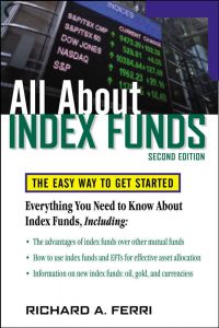 Richard A.Ferri - All About Index Funds