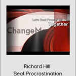 Richard Hill - Beat Procrastination