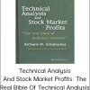 Richard Schabacker - Technical Analysis And Stock Market Profits. The Real Bible Of Technical Analysis