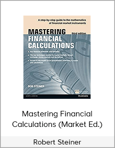 Robert Steiner - Mastering Financial Calculations (Market Ed.)