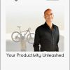 Robin Sharma - Your Productivity Unleashed