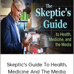 Roy Benaroch - Skeptic's Guide To Health, Medicine, And The Media