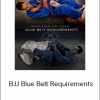 Roy Dean - BJJ Blue Belt Requirements
