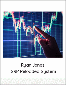 Ryan Jones - S&P Reloaded System