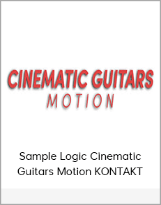 Sample Logic Cinematic Guitars Motion KONTAKT