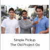 Simple Pickup - The Old Project Go