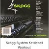 Skogg System Kettlebell Workout