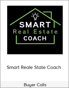 Smart Reale State Coach - Buyer Calls