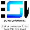 Sonic Academy How To Use Spire - Echo Sound Works TUTORiAL-ADSR