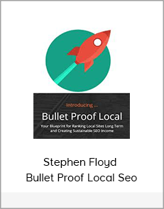 Stephen Floyd - Bullet Proof Local Seo