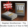 Stephen Smotherman - The Reseller Guide to A Year in FBA