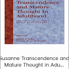 Susanne R. Cook-Greuter and Melvin E. Miller - Transcendence and Mature Thought in Adu...
