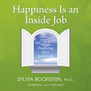 Sylvia Boorstein - Happiness Is An Inside Job Audiobook