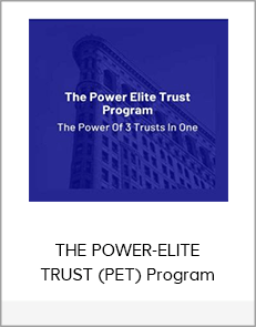 THE POWER-ELITE TRUST (PET) Program