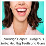 Talmadge Harper - Gorgeous Smile: Healthy Teeth and Gums