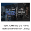 Team 3DMJ and Eric Helms Technique Perfection Library