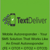 TextDeliver V2 - Mobile Autoresponder - Your SMS Solution That Works Like An Email Autoresponder (FE + OTO1 + OTO2 + OTO3)