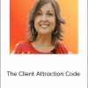The Client Attraction Code - Sharla Jacobs