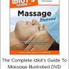 The Complete Idiot's Guide To Massage Illustrated DVD